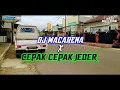 Lagu DJ MACARENA X CEPAK JEDER VIRAL TIKTOK TERBARU 2021
