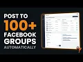 Post to 100 Facebook Groups Automatically Facebook Auto Poster 2026 Tutorial