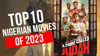 top 10 nigerian nollywood movies of 2023