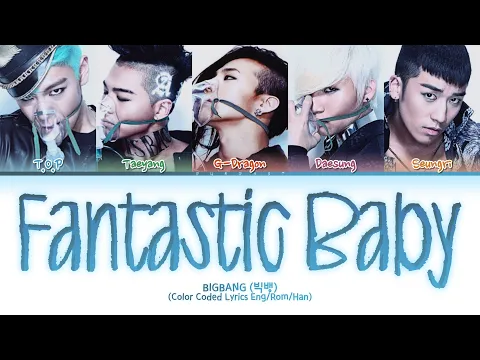 Download MP3 BIGBANG (빅뱅) FANTASTIC BABY Lyrics (Color Coded Lyrics Eng/Rom/Han)