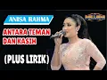 Download Lagu Anisa Rahma - Antara Teman dan Kasih (+ Lirik)