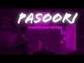 Ali Sethi x Shae Gill - Pasoori | (Slowed + Reverb)