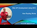 Lesson 5 How Routing Works in C Web APIs