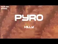 KILLY - PYRO (Lyrics)