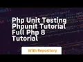 Php unit testing phpunit tutorial full php 8 tutorial