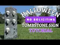 DIY Halloween No Soliciting Tombstone Sign