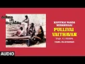 Download Lagu Pulliyai Vaithavan Audio Song | Tamil Movie Kavithai Paada Neramillai | Raghuvaran | L Vaidyanathan