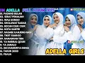 Lagu OM ADELLA FULL ALBUM ISLAMI 2025 - PADANG BULAN - SERAT PENJAJAH - WALISONGO - DANGDUT SHOLAWAT