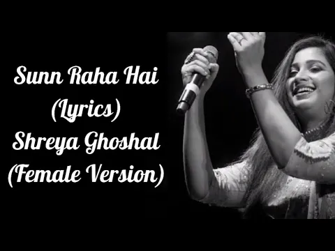 Download MP3 Sun Raha Hai (Lyrics)|Aashiqui 2|Shreya Ghoshal|Shraddha Kapoor, Aditya Roy Kapur.