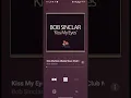 Bob Sinclair - Kiss My Eyes (Radioslave Remix)