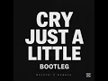 General C’mamane-Cry Just A Little (Bootleg) 