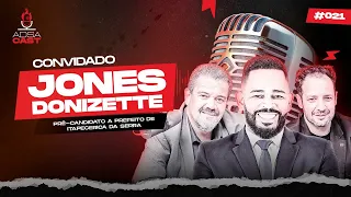 JONES DONIZZETE [PRÉ-CANDIDATO À PREFEITURA DE ITAPECERICA DA SERRA] - ADSA Cast #21