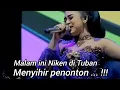 Download Lagu Malam ini Niken di Tuban, menyihir penonton ... !!!