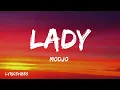 Modjo  - Lady (Lyrics)
