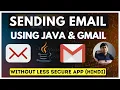 Simple 5 Steps to Send Email using Java and Gmail With out Less Secure App Hindi