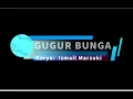 Download Lagu Ismail Marzuki : Gugur Bunga ( Original )