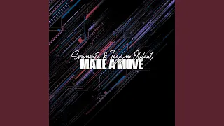 make a move