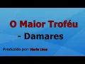 Download Lagu O Maior Troféu - Damares voz e letra