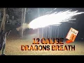 12 Gauge Dragon s Breath