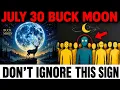 JULY 30 BUCK MOON DON T IGNORE THIS SIGN Your Breakthrough May Be Closer Than You Think