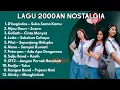 Download Lagu BAND 2000AN DENGAN LAGU NOSTALGIA l Hijau Daun l Peterpan l Kangen Band l Nano
