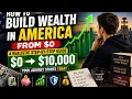 How to Build Wealth in America From 0 A Realistic Step-by-Step Guide