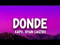 Kapo, Ryan Castro - Donde (Letra)