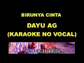 Download Lagu BIRUNYA CINTA - DAYU AG (KARAOKE NO VOCAL)