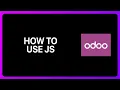 How To Use Js In Odoo Tutorial