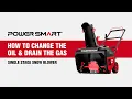 How-to Change the Oil Drain the Gas for a Single Stage Snow Blower PowerSmart