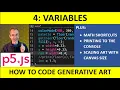 4 Variables plus Math Shortcuts in p5 js How to Code Generative Art