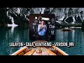 Download Lagu LALAYON - GALA_KENTRUNG - VERSION _-_ ZLFJRIDULMAN REMIX _MV