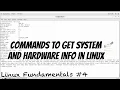 Commands to get System and Hardware Information in Linux Linux Fundamentals