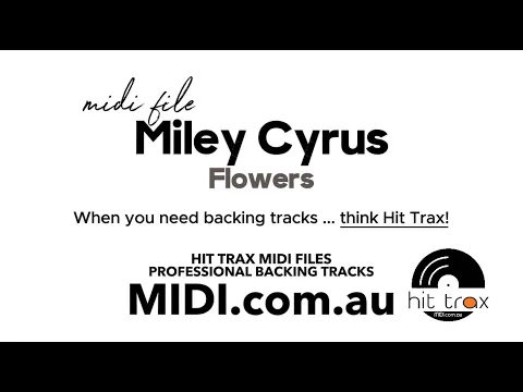 Download MP3 Flowers (style of) Miley Cyrus MIDI & MP3 backing track by Hit Trax