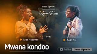 mwana kondoo ft alice musavuli u0026 faith dori