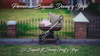 El Bogueto x La Obsesión - Perreo de Bogueto Doony y Yeyo ( Visualizer ) Eso Sí Es De Gangster