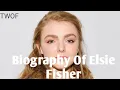 Elsie Fisher Bio Family House Net Worth Facts Boy Friend- the world of information