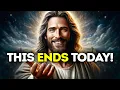 Download Lagu God Says- THIS ENDS TODAY! | God | Gods Message Now Today | God's Message Now For You Today