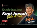 Download Lagu [KARAOKE VERSI KOPLO] KOPI JUMAH GULA DI SISI // DEK SOMA // LAGU BALI KARAOKE // #DEKSOMA
