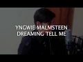 Download Lagu Yngwie Malmsteen - Dreaming (Tell Me ) feat. Juanincore