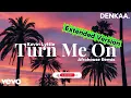 Turn Me On (Extended Mix) – Afro House Remix 2026 | Kevin Lyttle | DENKAA.