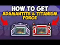 Terraria How To Get Adamantite Titanium Forge Adamantite Titanium Forge 1 4 5
