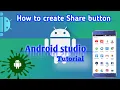How To Make A Share Button In Android Application Android Studio 3 0 2