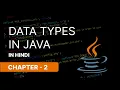 DATA TYPES IN JAVA CHAPTER 2 NARESH SWAMI