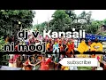 Download Lagu dj v Kansali ni mooj 🫵🎧 17/08/2025: at:-kansali 