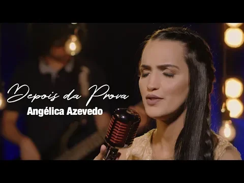 Download MP3 Angélica Azevedo - Depois da Prova | Vídeo Clipe Oficial