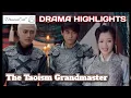 The Taoism Grandmaster (2018) - [[Chinese Drama Highlights]]