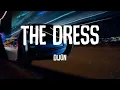 Dijon - The Dress (Lyrics)