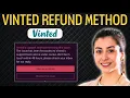 How To Get Money Back From Vinted 2025 - Vinted Refund Method