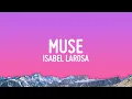 Download Lagu Isabel LaRosa - Muse (Lyrics)